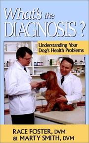 Cover of: What's the diagnosis?: understanding your dog's health problems