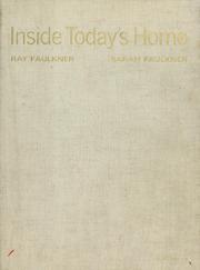 Cover of: Inside today's home by Ray Nelson Faulkner, Ray Faulkner