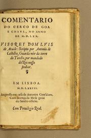 Cover of: Comentario do cerco de Goa e Chaul, no anno de M.D.LXX. visorey dom Luis de Ataide by António de Castilho, António de Castilho