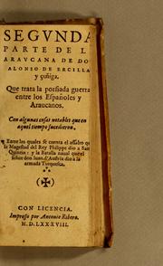 Cover of: Segunda parte de la Araucana de don Alonso de Ercilla y Çuñiga by Alonso de Ercilla y Zúñiga