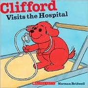 Cover of: Clifford Visits the Hospital by 
