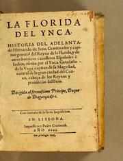 Cover of: La Florida del Ynca: Historia del adelantado Hernando de Soto, gouernador y capitan general del reyno de la Florida, y de otros heroicos caualleros españoles è indios