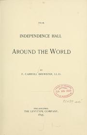 From Independence Hall around the world by F[rederick] Carroll Brewster