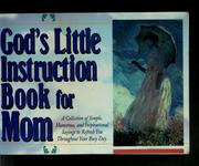 Cover of: God's little instruction book for mom: a collection of simple, humorous, and inspirational sayings to refresh you throughout your busy day