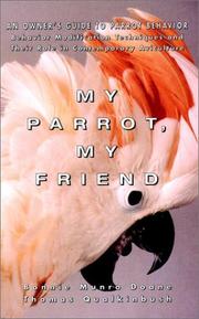 Cover of: My parrot, my friend by Bonnie Munro Doane