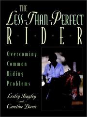 Cover of: The Less-Than-Perfect Rider by Lesley Bayley, Caroline Davis