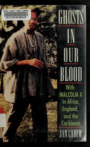 Cover of: Ghosts in our blood: with Malcolm X in Africa, England, and the Caribbean