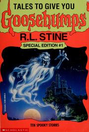 Tales to Give You Goosebumps by R. L. Stine