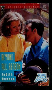 Cover of: Beyond all reason by Judith Duncan