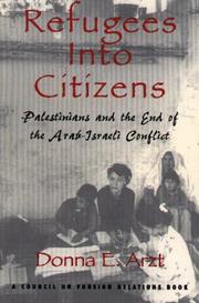 Cover of: Refugees into citizens: Palestinians and the end of the Arab-Israeli conflict