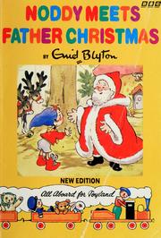 Noddy meets Father Christmas by Enid Blyton