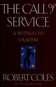 Cover of: The call of service by Coles, Robert.