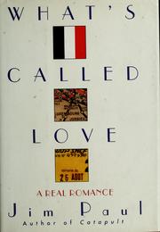 Cover of: What's called love by Paul, Jim