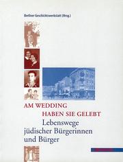 Cover of: Am Wedding haben sie gelebt: Lebenswege jüdischer Burgerinnen und Bürger