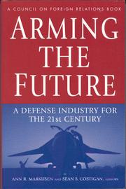 Cover of: Arming the Future by Ann R. Markusen, Sean S. Costigan