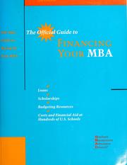 Cover of: The Official Guide to Financing Your MBA (Official Guide to Financing Your Mba) by Bart Astor