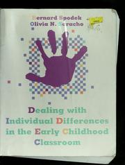 Cover of: Dealing with individual differences in the early childhood classroom by Bernard Spodek