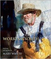 Working South by Mary Whyte