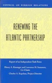 Cover of: Renewing The Atlantic Partnership: Independent Task Force Report (Council on Foreign Relations (Council on Foreign Relations Press))