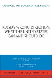 Cover of: Russia's Wrong Direction:  What the United States Can and Should Do (Independent Task Force Report)