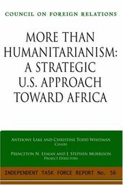 Cover of: More Than Humanitarianism by Anthony Lake, Christine Todd Whitman, Princeton N. Lyman, J. Stephen Morrison, Christine, Todd Whitman, Anthony, Lake, Christine, Todd Whitman, Anthony, Lake