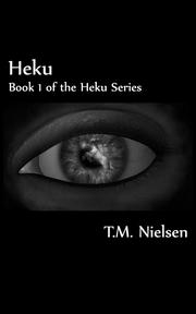 Cover of: Heku : Book 1 of the Heku Series by 