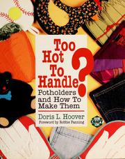 Too hot to handle? by Doris Hoover