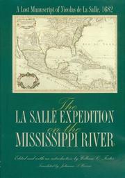 Cover of: The La Salle Expedition on the Mississippi River: a lost manuscript of Nicolas de La Salle, 1682