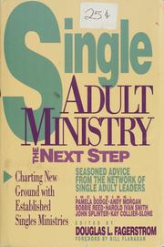Single Adult Ministry by Douglas L. Fagerstrom