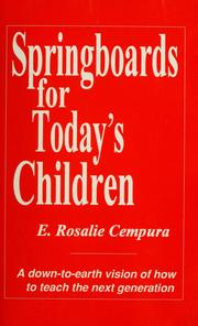 Springboards for today's children by E. Rosalie Cempura