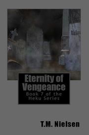 Cover of: Eternity of Vengeance : Book 7 of the Heku Series by 