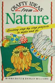 Crafty ideas from nature by Myrna Daitz, Shirley Williams