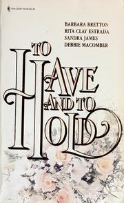 Cover of: To Have and To Hold