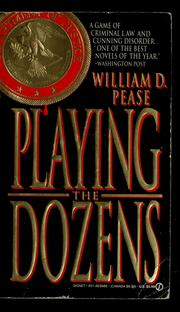 Cover of: Playing the dozens by William D. Pease