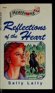 Cover of: Reflections of the heart by Sally Laity