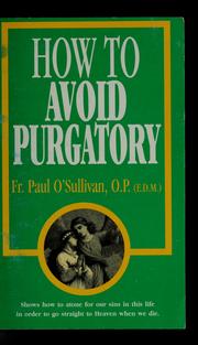 Cover of: How to avoid purgatory | Paul O