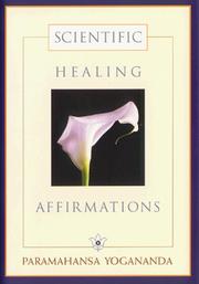 Cover of: Scientific Healing Affirmations by Yogananda Paramahansa