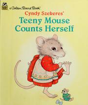 Cover of: Cyndy Szekeres' Teeny Mouse counts herself