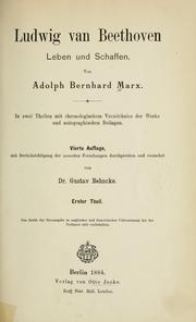 Cover of: Ludwig van Beethoven: Leben und Schaffen.  In zwei Theilen mit chronologischem Verzeichniss der Werke und autographischen Beilagen