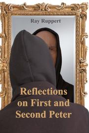 Cover of: Reflections On First and Second Peter by Ray Ruppert