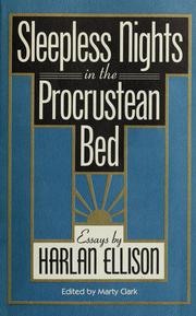 Cover of: Sleepless nights in the Procrustean bed by Harlan Ellison