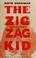 Cover of: The zigzag kid