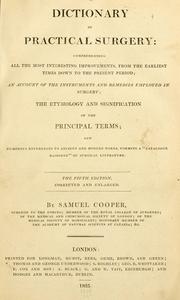 Cover of: A dictionary of practical surgery | Samuel Cooper