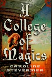 Cover of: A College of Magics by Caroline Stevermer