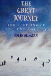 Cover of: The great journey: the peopling of ancient America