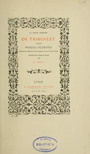 Cover of: La vraye histoire de Tribovlet, et autres poésies inédites: récréatives, morales et historiques, des XVe et XVIe siècles