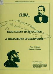 Cover of: Cuba, from colony to revolution by Peter T. Johnson