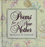 Cover of: Poems for a new mother: moments to cherish