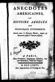 Cover of: Anecdotes américaines ou Histoire abrégée des principaux événements arrivés dans le Nouveau Monde by Déjean, M. distillateur