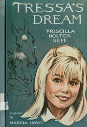 Cover of: Tressa's dream. by Priscilla Holton Neff